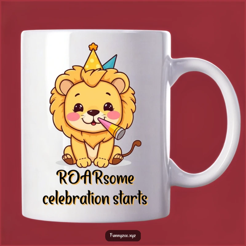 Funny Lion Party Mug: Roaring Good Time, Perfect Hilarious Gift!