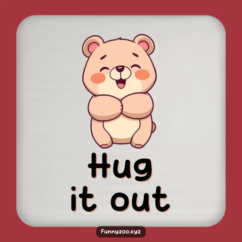 Funny Cheerful Bear Hug Coaster: Happy Animal Decor, Protect Surfaces Funny Gift