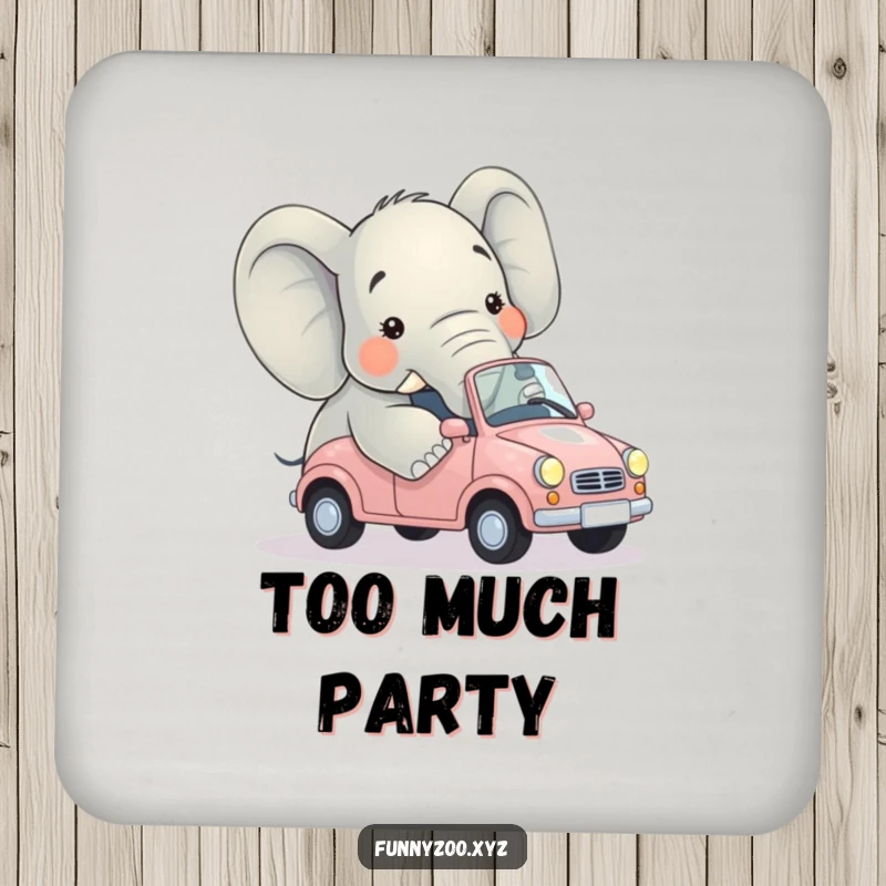 Funny coaster with an elephant comically failing to fit into a small car, designed for humorous table protection.