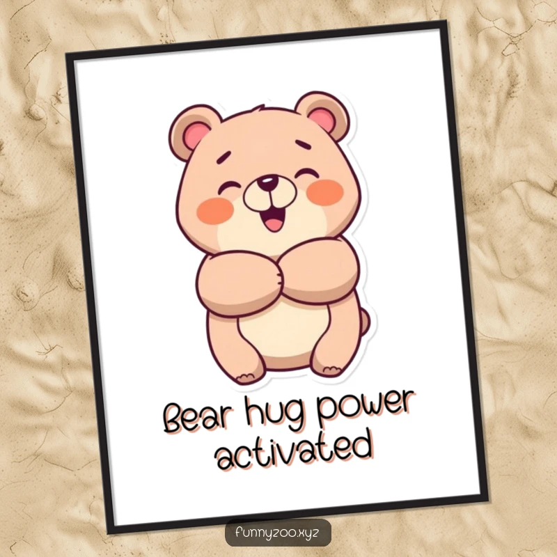 Funny Free Printable Wall Art: Cheerful bear character giving a big, happy, welcoming hug.