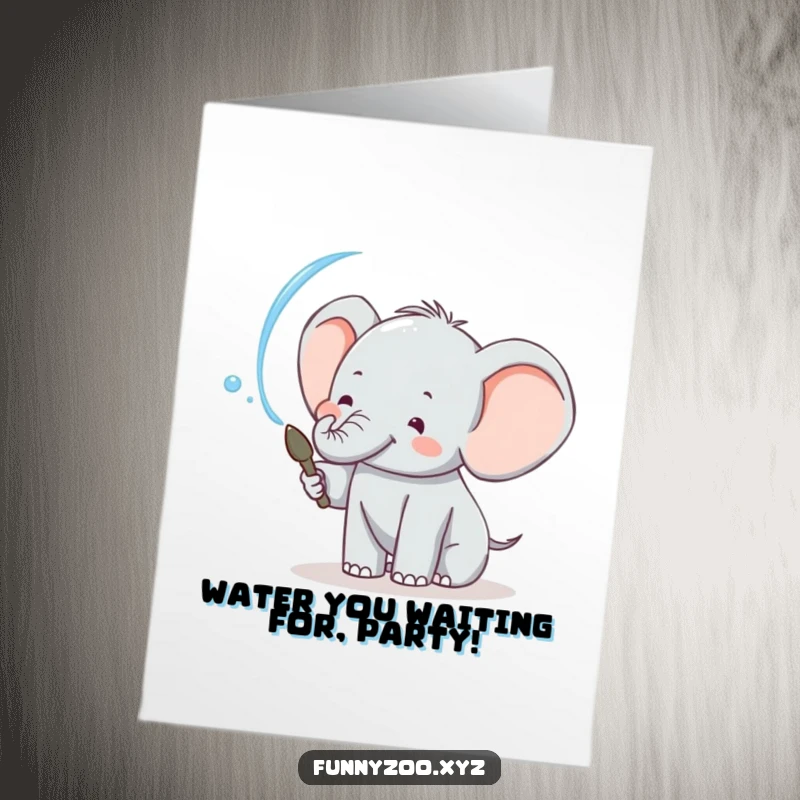 Funny Free Printable Birthday Card showcasing a cheerful elephant spraying water in a playful arc, perfect for a joyful celebration.