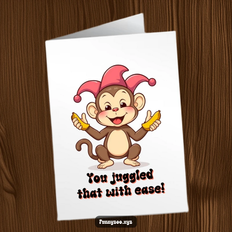 Funny Free Printable Congrats Card: Jester Monkey hilariously juggling bananas, celebrating your big win.