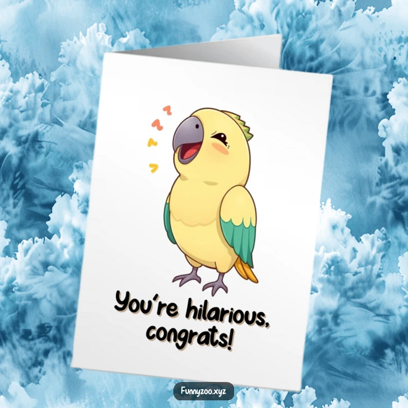 Funny Free Printable Congratulations Card: Delighted parrot making a funny sound, celebrating a fantastic achievement.