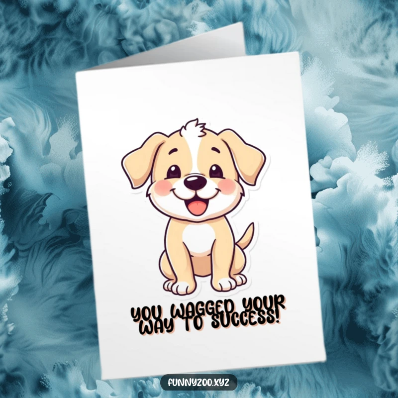 Funny Free Printable congratulations card showing a happy puppy wagging its tail with uncontrollable excitement.