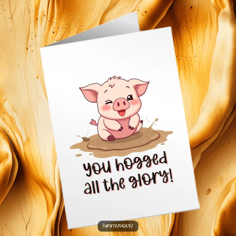 Funny Free Printable congratulations card showing a silly piglet blissfully rolling in a mud puddle.