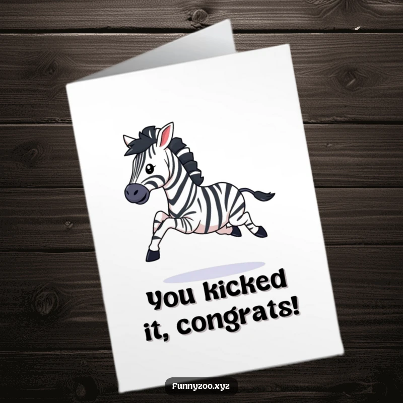 Funny free printable congratulations card featuring a zebra joyfully galloping with legs kicking, celebrating a major win.