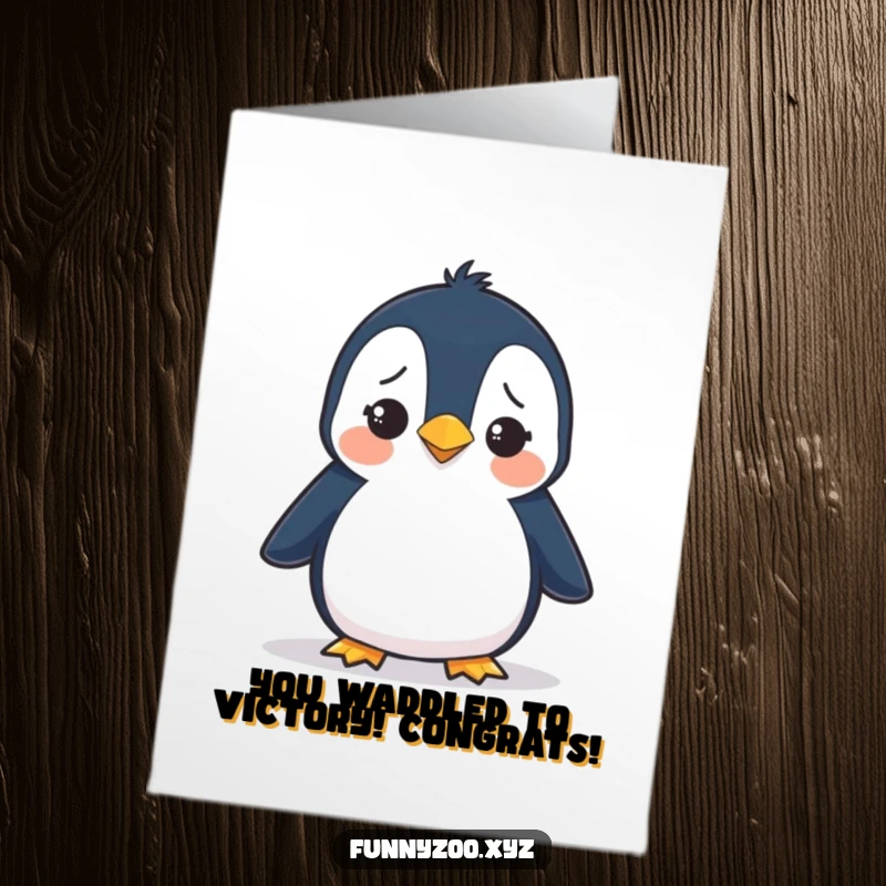 Funny Free Printable Congratulations Card: A silly penguin waddling with a confused look, celebrating an achievement with humor.