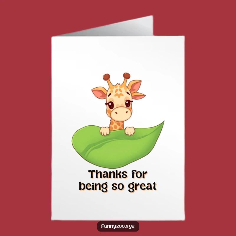 Free Printable Thank You Card: Giraffe's Leafy Thanks - Funny Downloadable Gift!