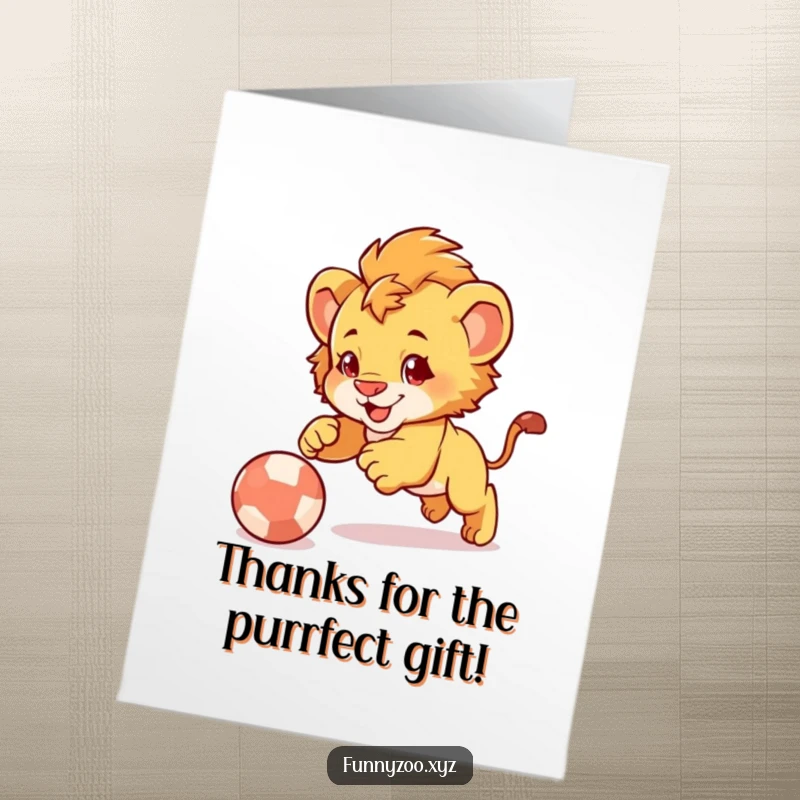 Funny Free Printable Thank You Card: A cute lion cub leaping adorably to pounce on a bouncing ball, conveying playful gratitude.