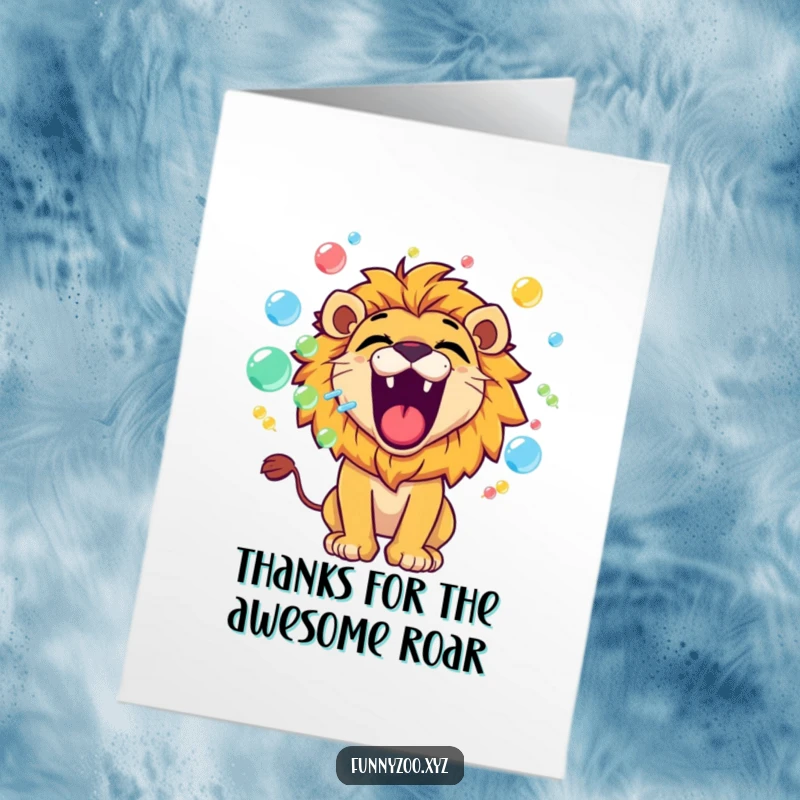 Free Printable Thank You Card: A playful lion roars, blowing colorful bubbles as a fun way to say thank you.