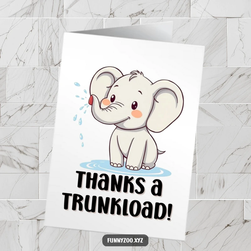 Funny Free Printable Thank You Card with a playful elephant character showering thanks with a trunk full of water.