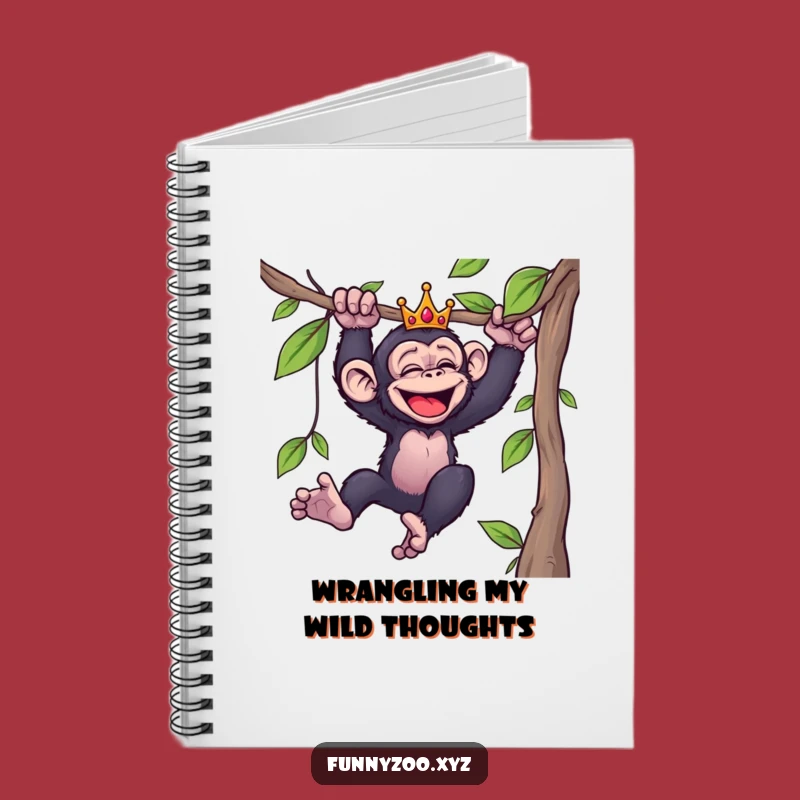 Funny Giggling Chimp Notebook: Jot Down Ideas with a Crowned Swinging Primate